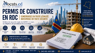 Permis de construire en RDC : le guide complet sur la réforme du GUPEC, les nouvelles taxes, les obligations et les sanctions