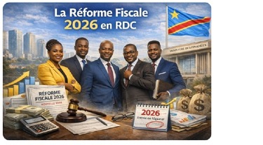 La Réforme Fiscale 2026 en RDC